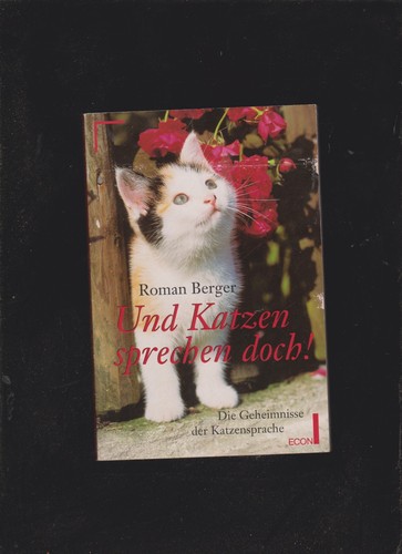 Und katzen sprechen - und, doch.