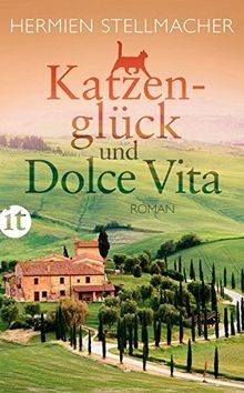 Katzenglück und dolce vita - katzenglück,
