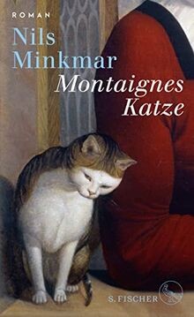 Montaignes katze roman - montaignes, katze: